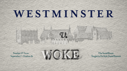 Westminster v. Woke - Week 1
