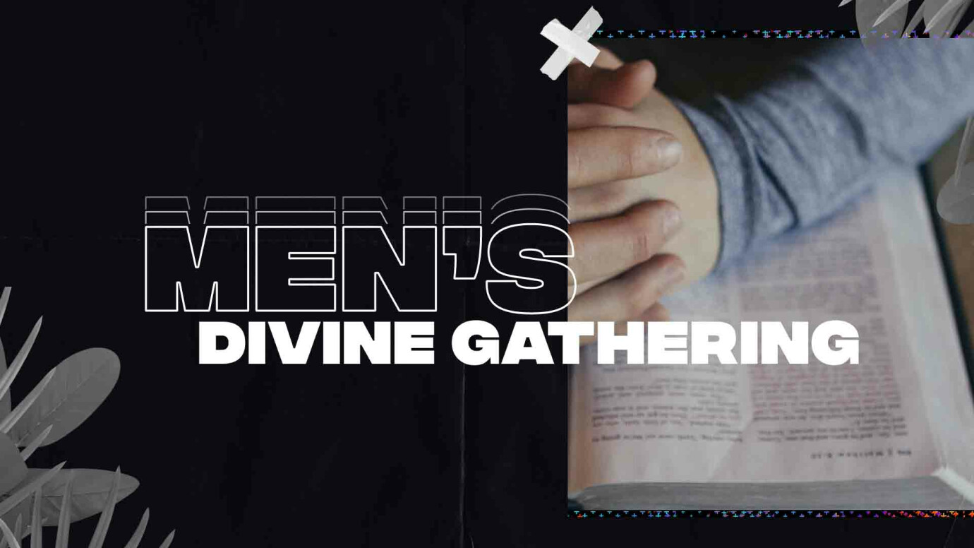 Divine Gathering "For All Men of All Generations"
