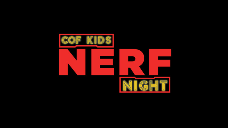 COF Kids: Nerf Night