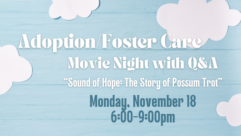 Adoption and Foster Care Movie Night with Q&A