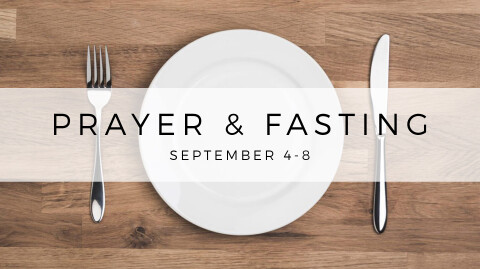 Prayer and Fasting, Fall 2018