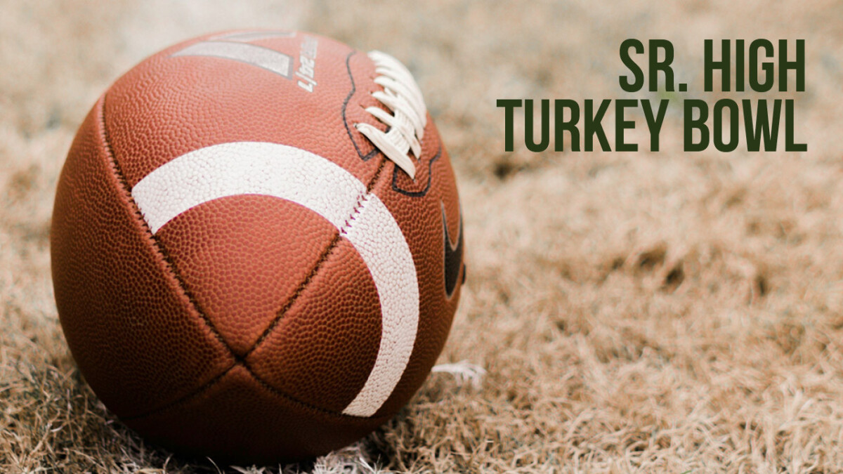 Senior High Turkey Bowl