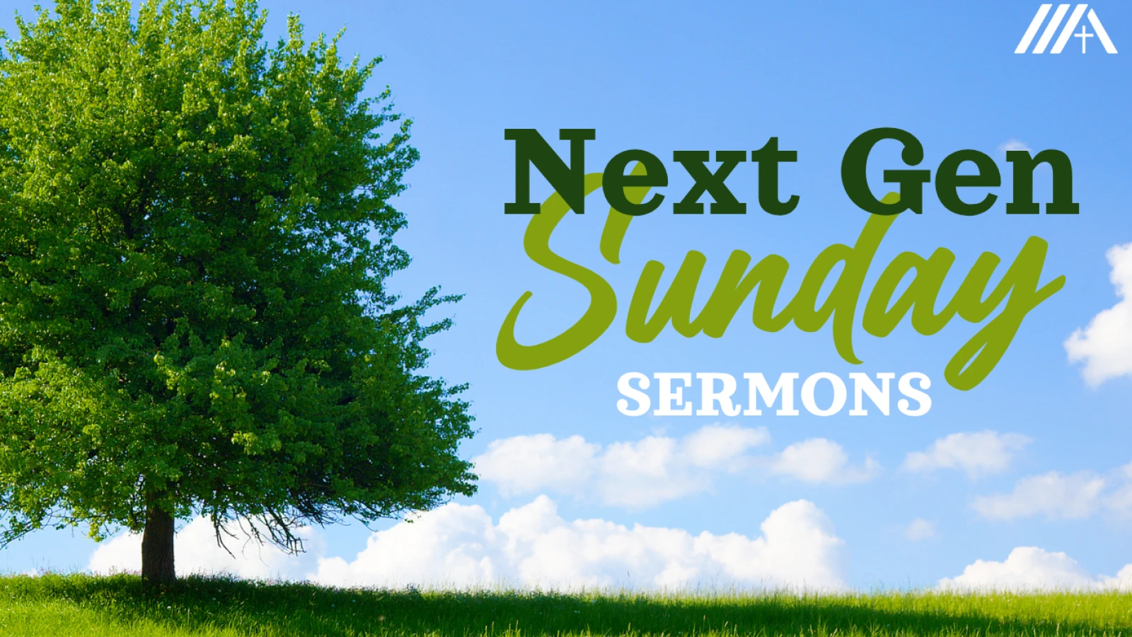 Next Gen Sunday Sermons
