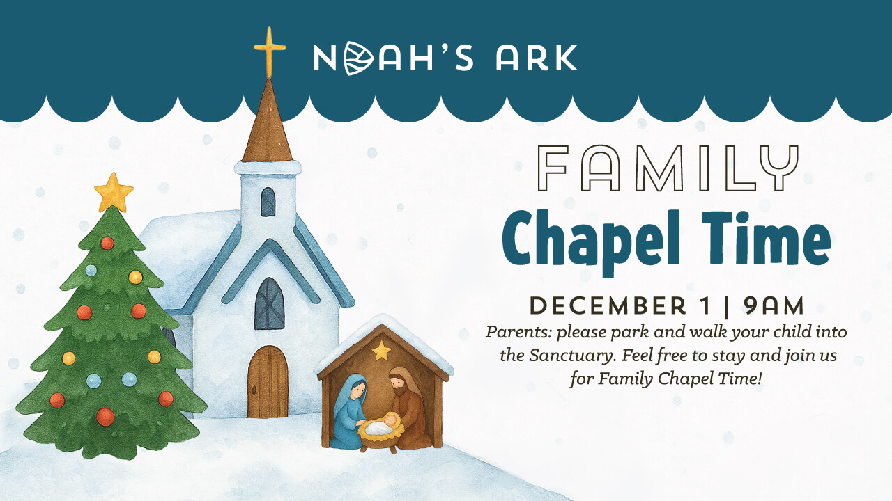 Noah's Ark Family Chapel Time