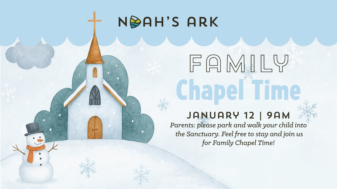 Noah's Ark Family Chapel Time