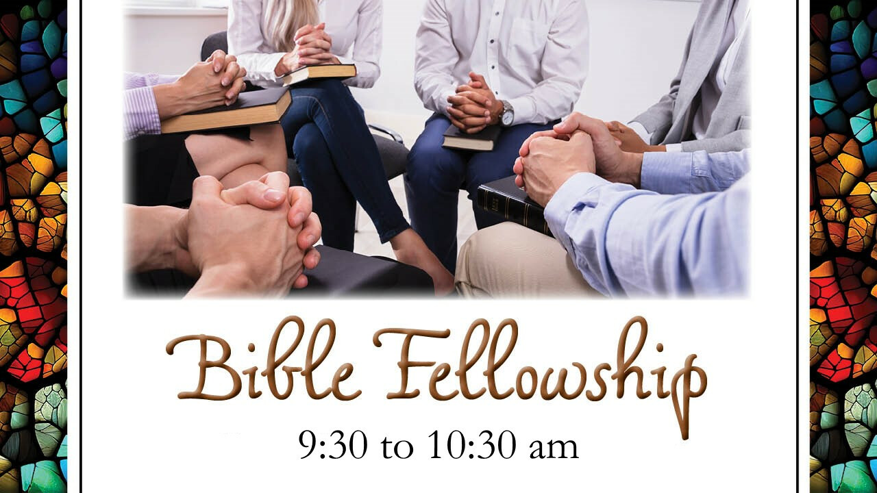 9:30 AM Bible Fellowship