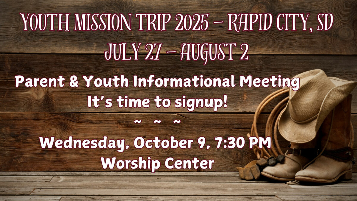 7:30 PM Parent and Youth Meeting re: Mission Trip 2025