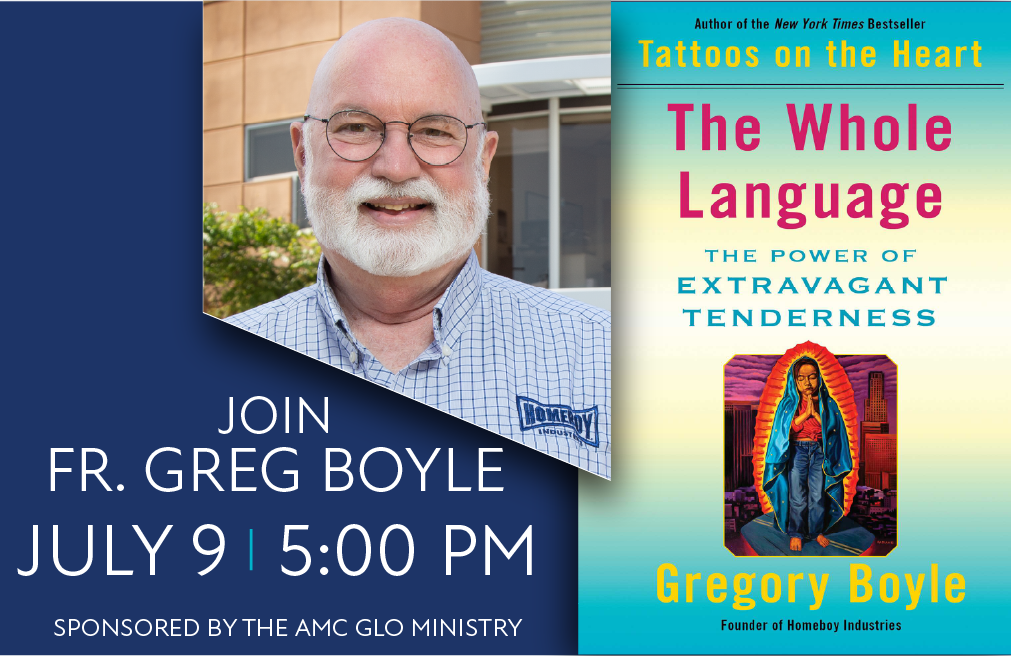 Fr. Greg Boyle "The Whole Language" Registration