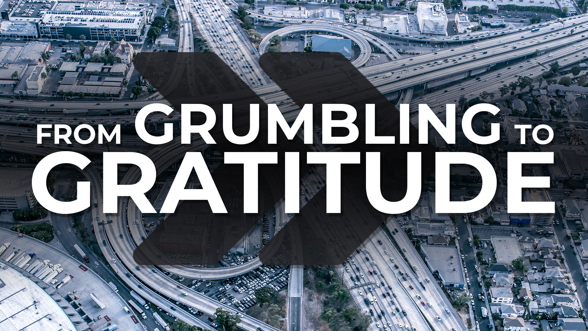 From Grumbling To Gratitude (Audio) episode artwork