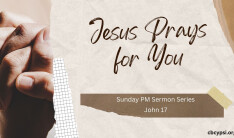 Jesus Prays for You