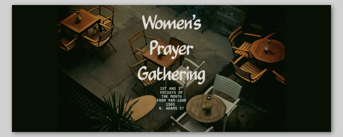 Women's Prayer Gathering - 1st Fridays, 3rd Fridays 9:00 AM