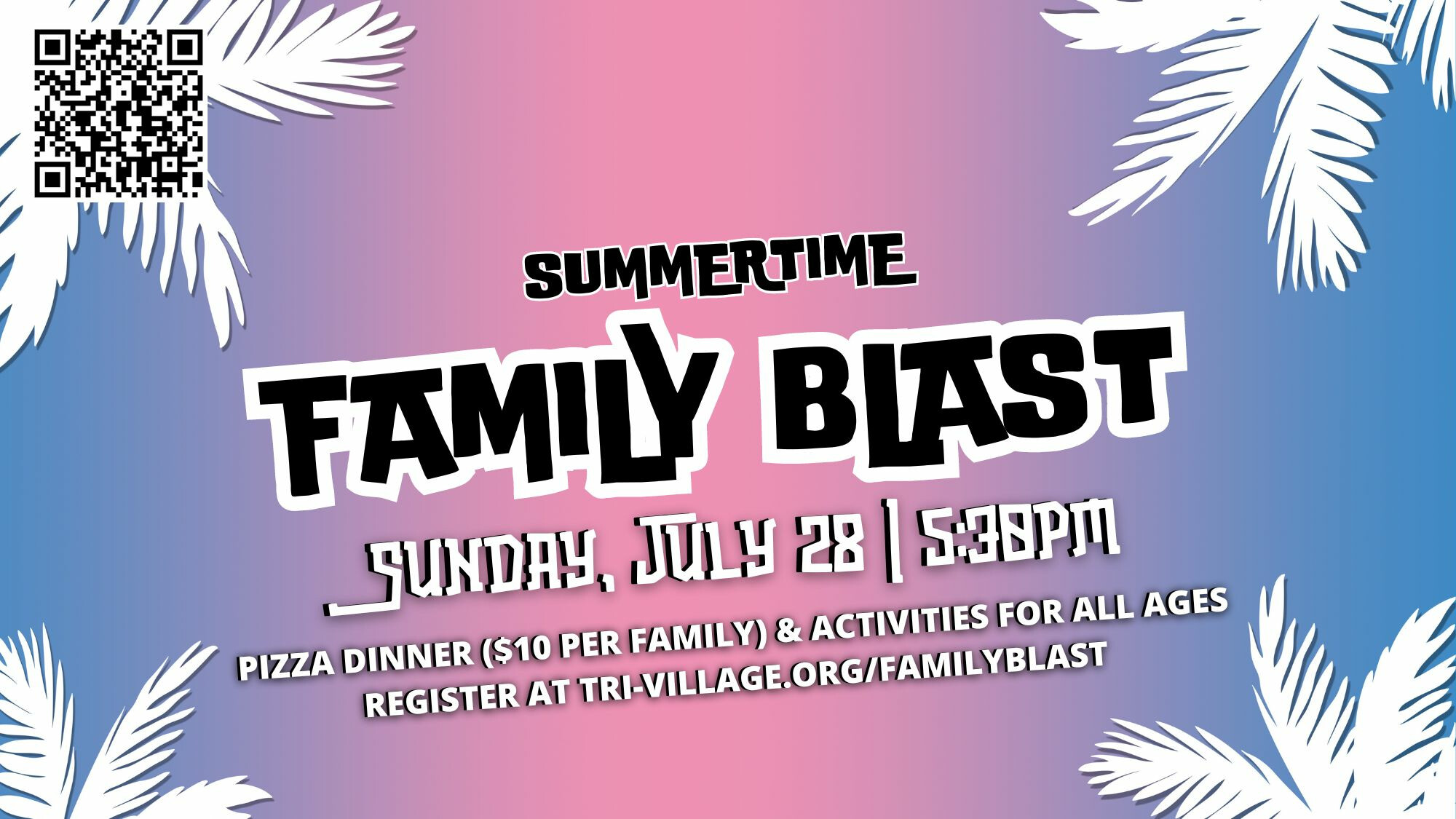 Summertime Family Blast Event (5:30pm)