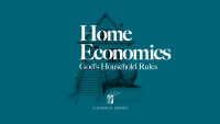 Home Economics - God's Household Rules