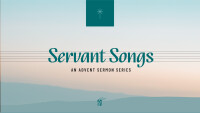 Servant Songs