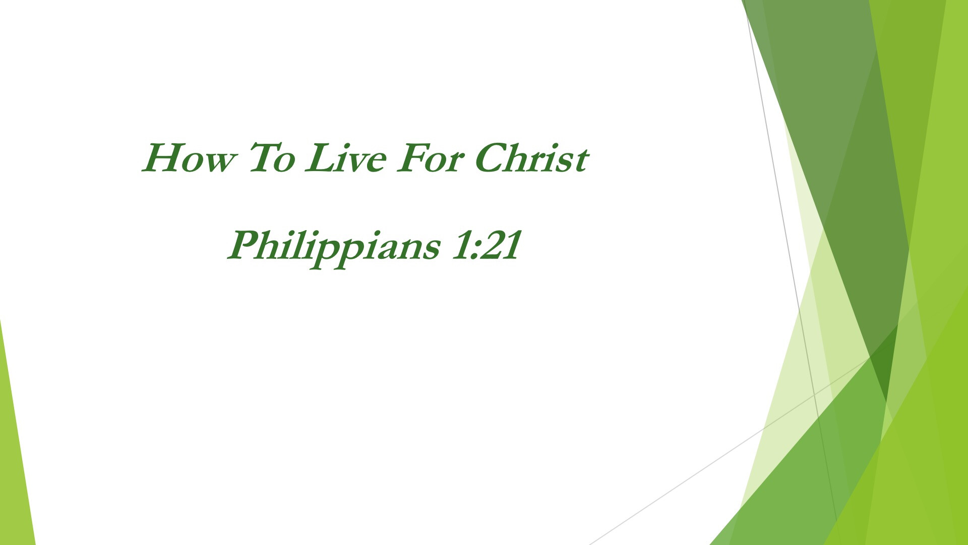 How to Live for Christ