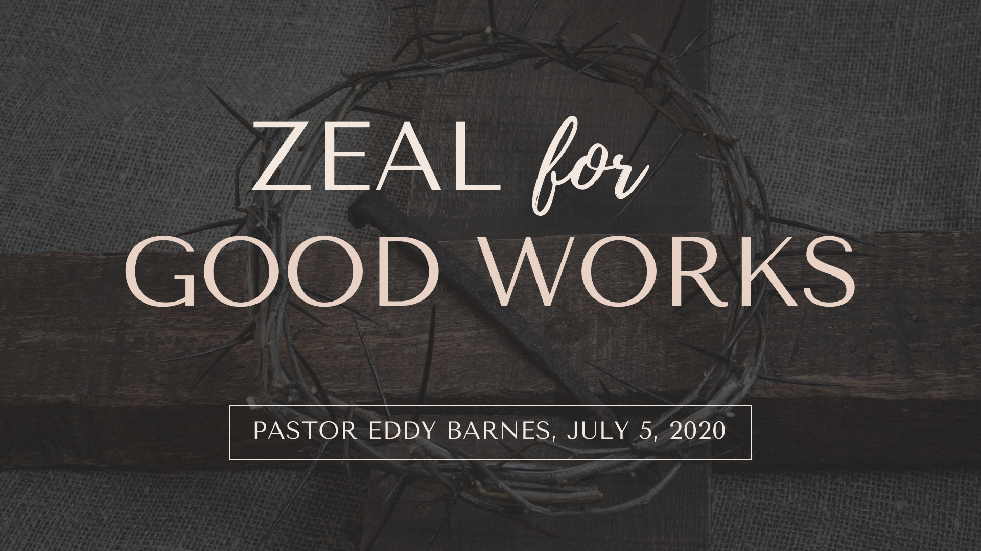 Zeal for Good Works episode artwork