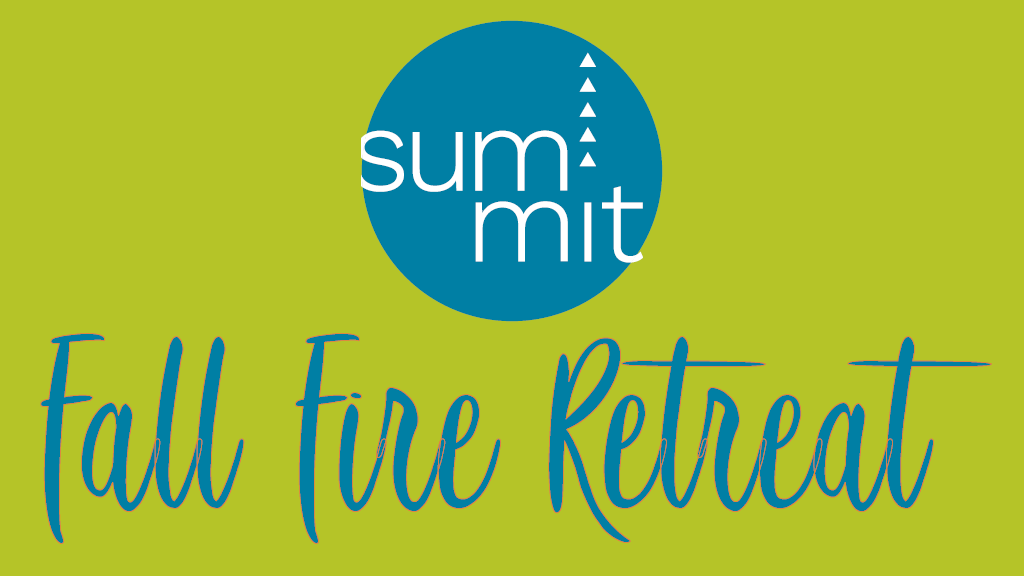 Summit Fall Fire Retreat