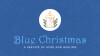 Blue Christmas 2018 - CC