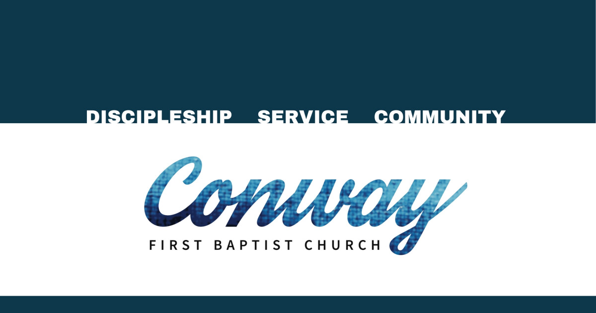 Welcome Home Sermons Conway First Baptist Church 7439