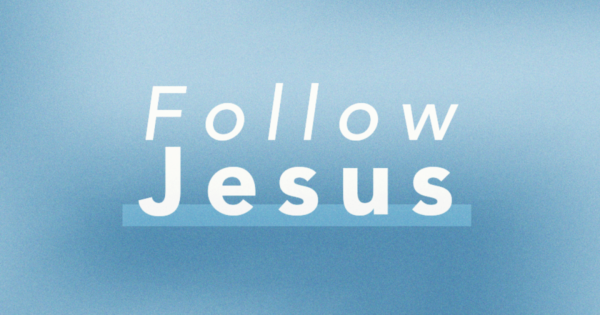 How do I follow Jesus? | Eagle Brook Church