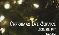 Christmas Eve Service 2025 - Dec 24 2025 6:00 PM