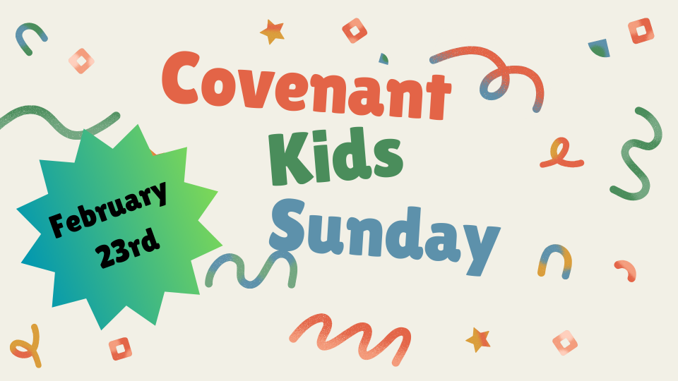 Covenant Kids' Sunday