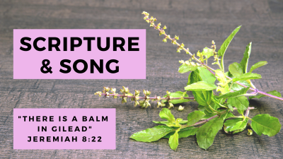 "There Is a Balm in Gilead" Jeremiah 8:22
