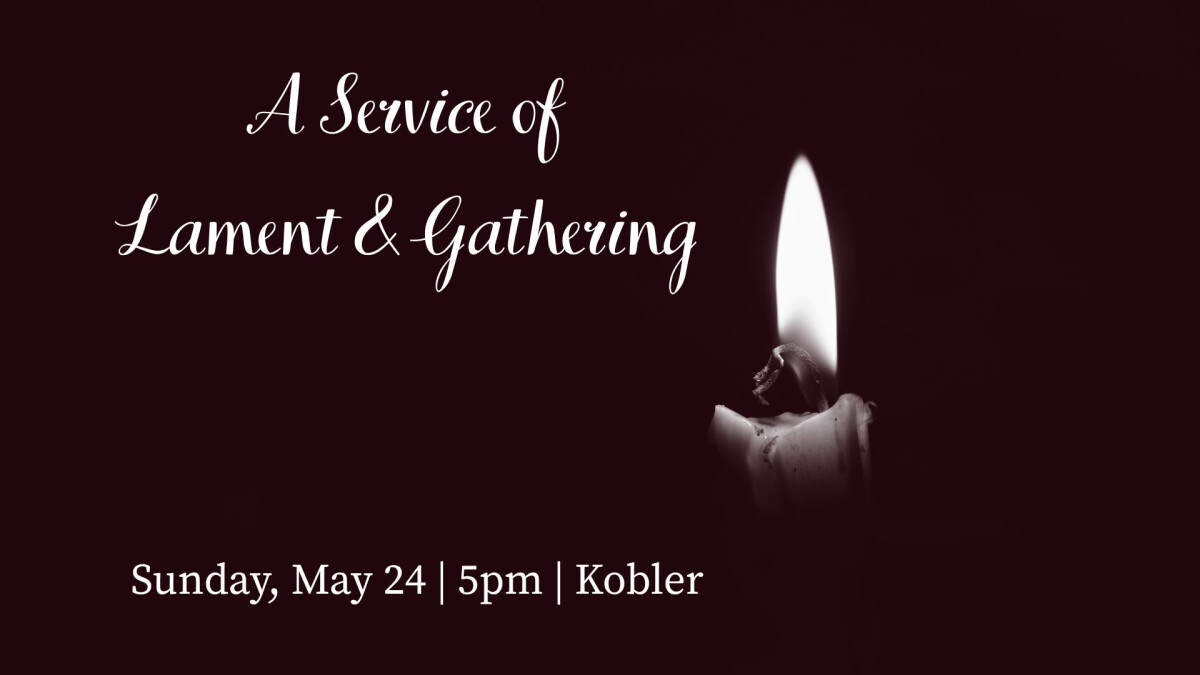 A Service of Lament & Gathering 