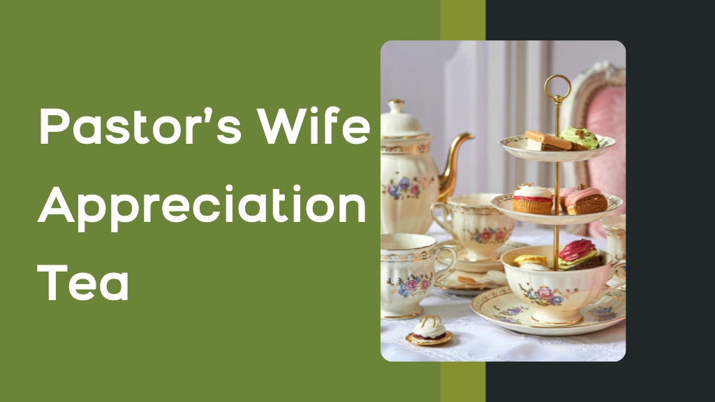 Pastor's Wife Appreciation Tea