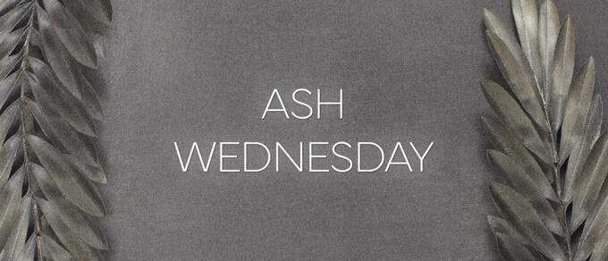 Ash Wednesday - Mar 5, 2025