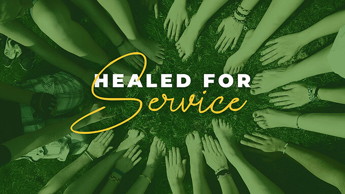 Healed for Service