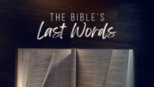 The Bible's Last Words Part 1