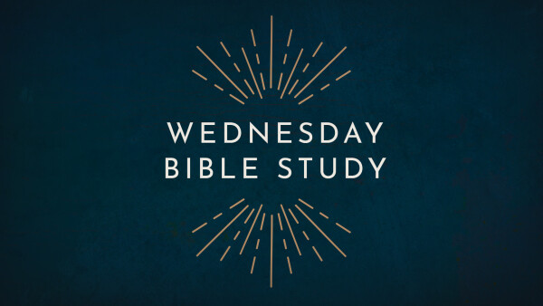 Series: Wednesday Bible Study