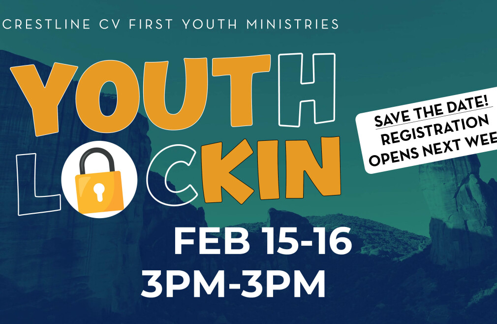 Crestline - CV First Youth Lock-In Event