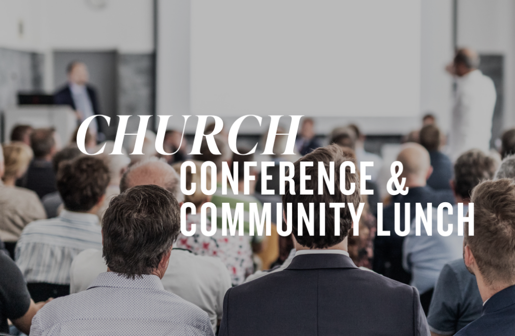 Church Conference & Community Lunch