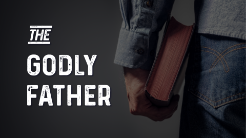The Godly Father