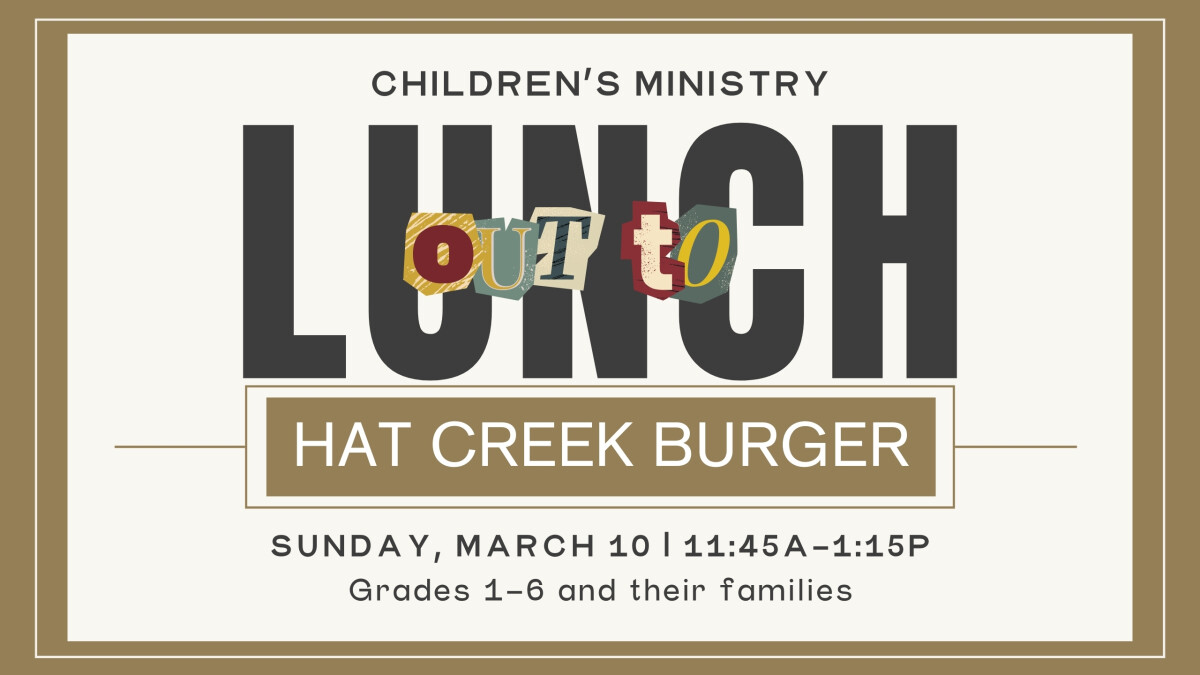 Children's Ministry Out to Lunch Bunch at Hat Creek