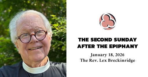 The Second Sunday after the Epiphany, 2026 - 10:30am