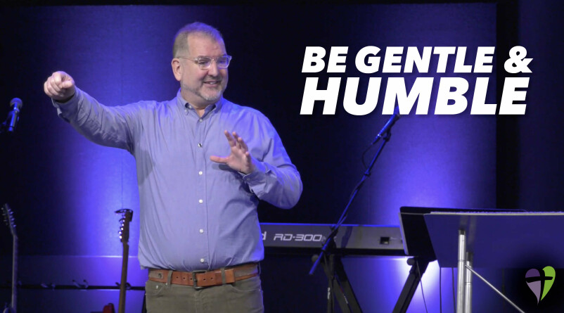 Living The Beatitudes - Be Gentle & Humble