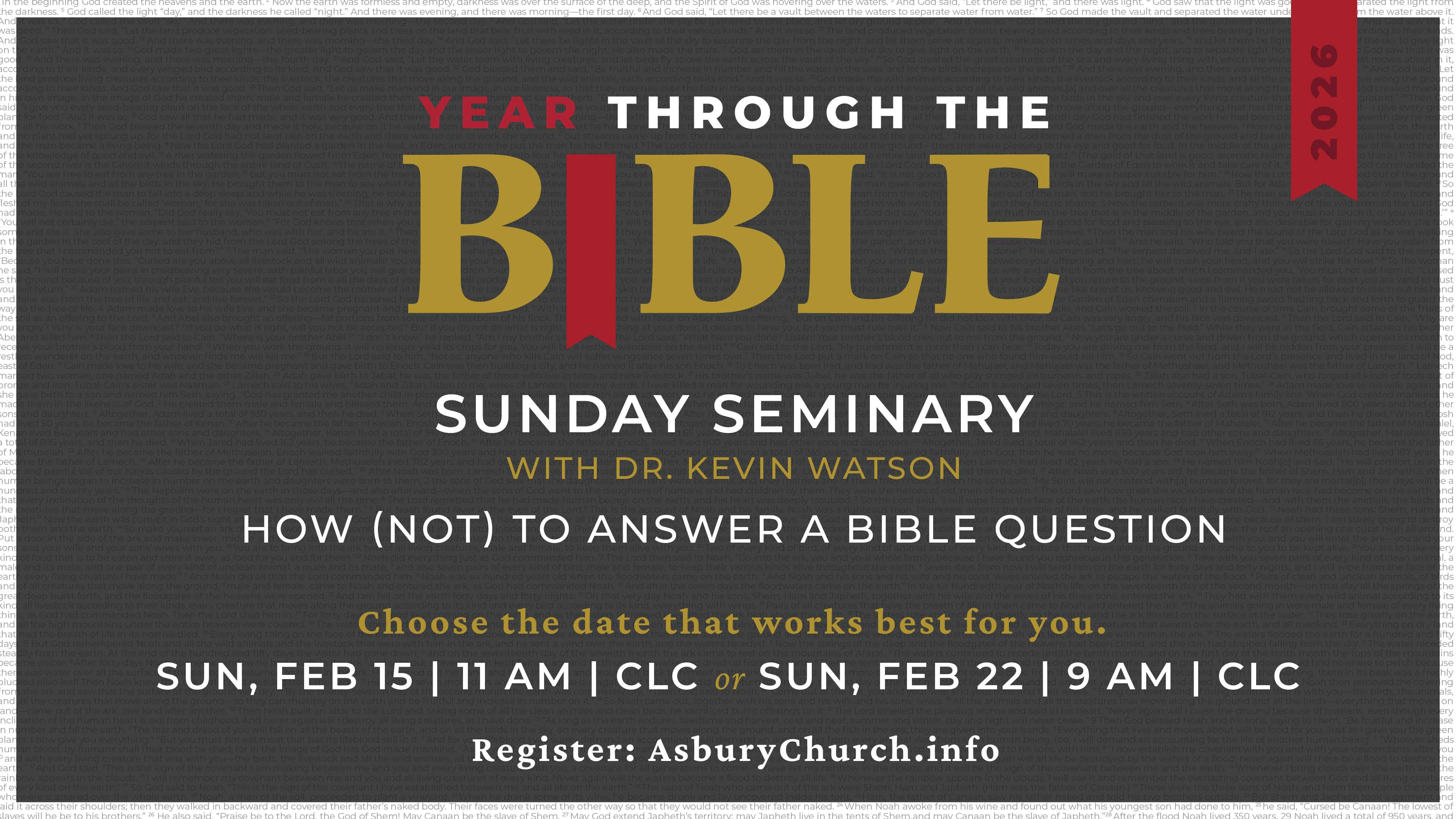 Year Through the Bible: Sunday Seminary: How (Not) to Answer a Bible Question