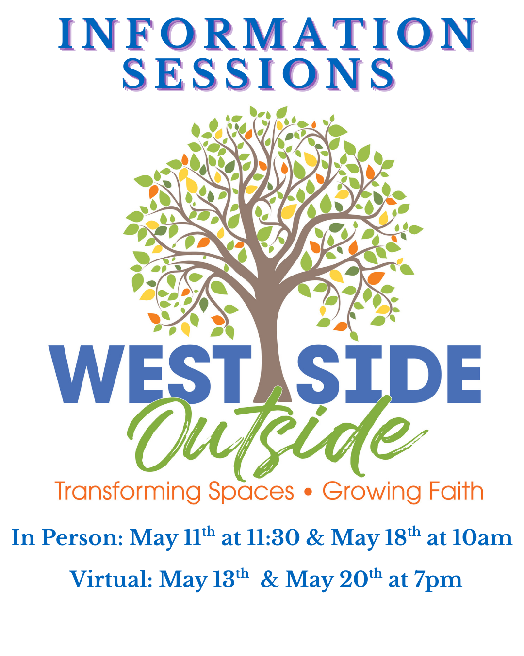 West Side Outside: Transforming Spaces, Growing Faith Information Sessions In Person