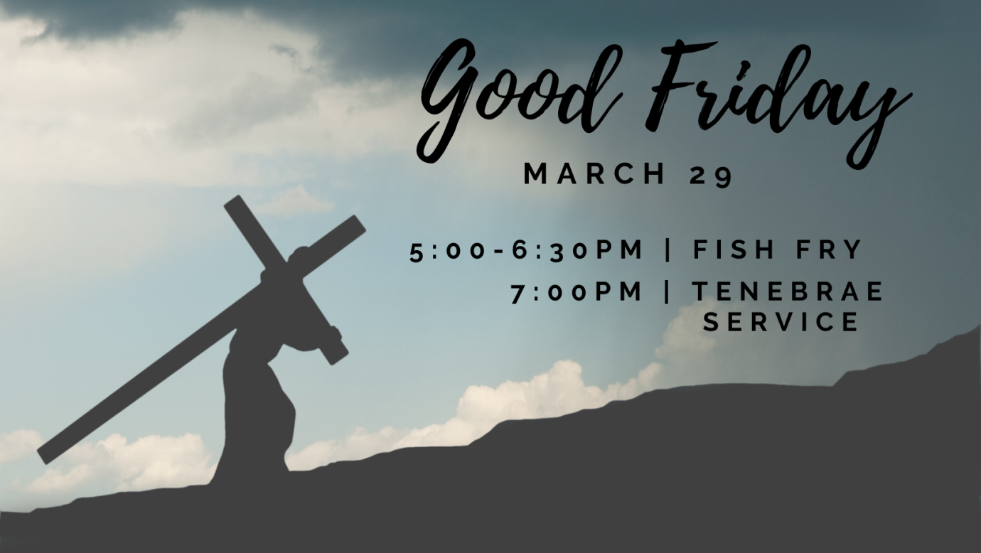Good Friday Fish Fry & Tenebrae Service