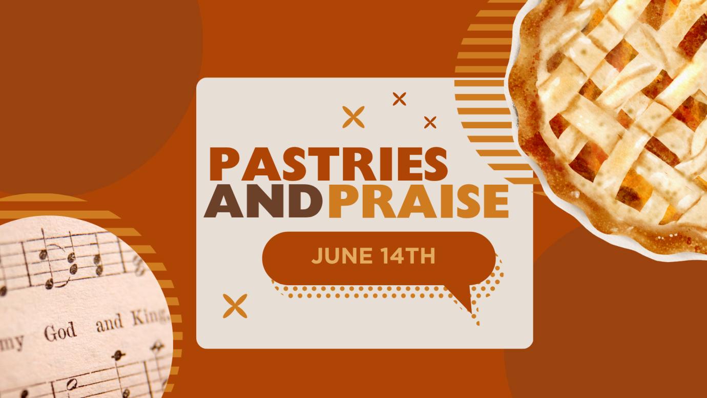 Pastries and Praise
