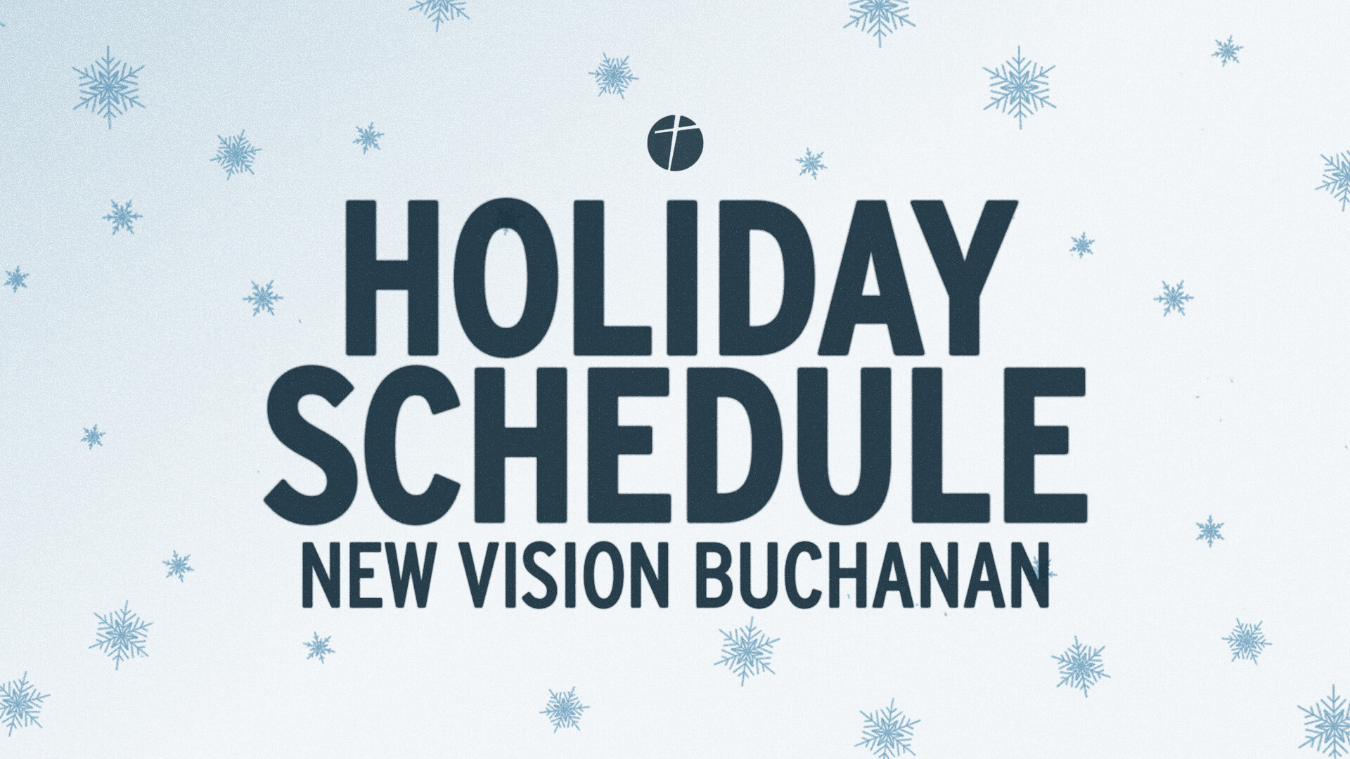Holiday Schedule - Buchanan