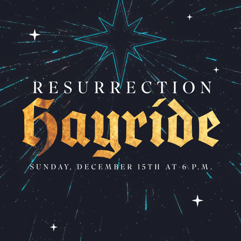 Resurrection Hayride