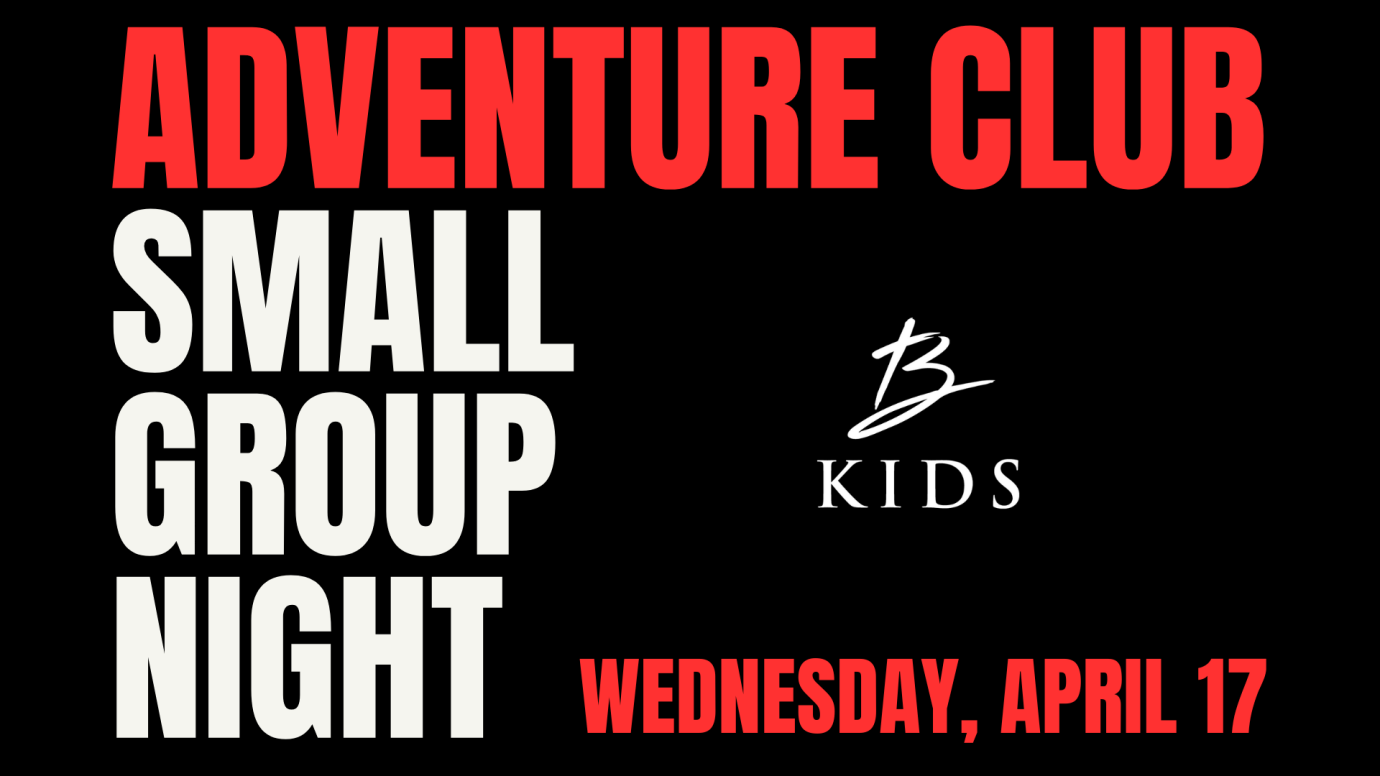 Berean Kids Adventure Club - Small Group Night