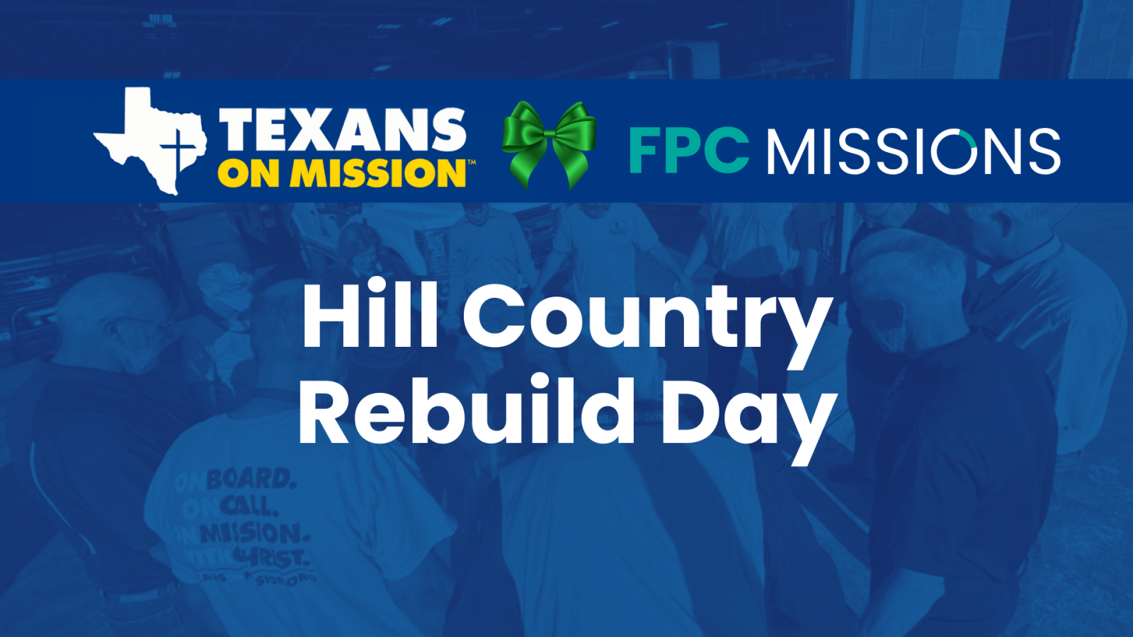 Hill Country Rebuild Day