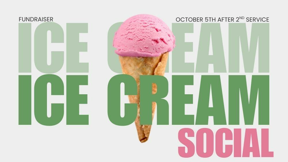 ICE CREAM SOCIAL FUNDRAISER