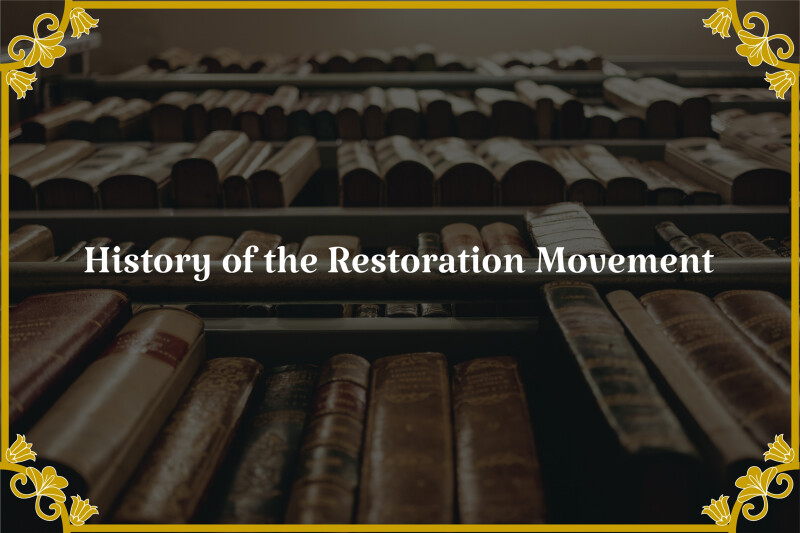 History of the Restoration Movement 