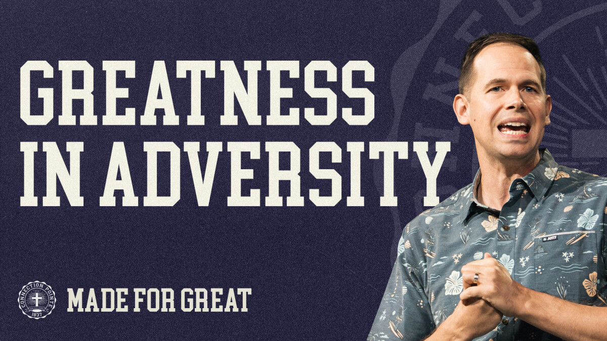 Greatness in Adversity | John S. Dickerson